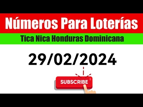 Numeros Para Las Loterias HOY 29/02/2024 BINGOS Nica Tica Honduras Y Dominicana