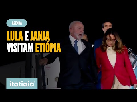 LULA E JANJA CHEGAM À ETIÓPIA PARA ENCONTRO COM MINISTRO
