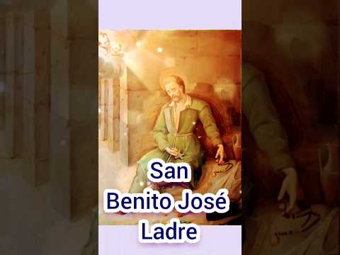 Oración a San Benito José Ladre. 16 de abril. #catholicsaint #santodeldía #hope #milagros #love #fe