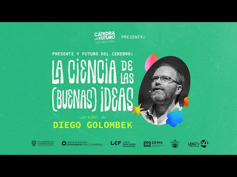 #EnVivo  | Cátedra del Futuro - La ciencia de las buenas ideas ?