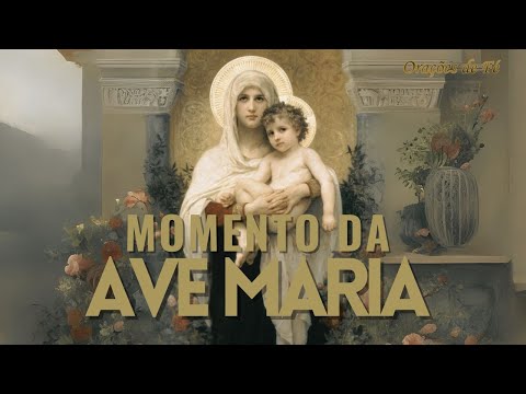 ? MOMENTO DA AVE MARIA | Oração da Noite | Dia 25 de Junho