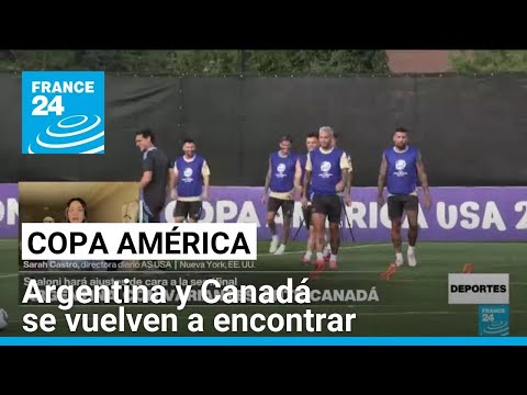 Argentina-Canadá: un duelo renovado en la Copa América • FRANCE 24 Español