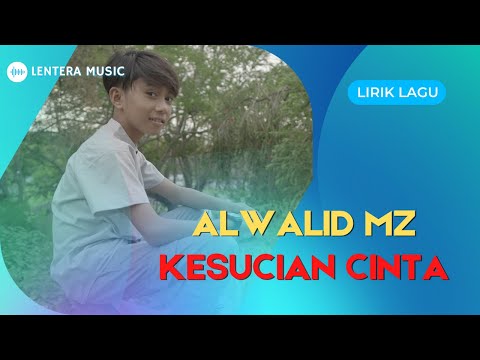 ALWALID - KESUCIAN CINTA