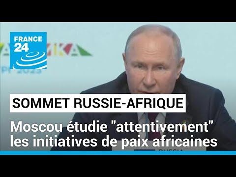 Sommet Russie-Afrique : Moscou étudie attentivement les initiatives de paix africaines