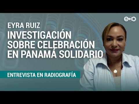 Ministra Consejera: MINSA hará su investigación sobre celebración en Panamá Solidario | RadioGrafía