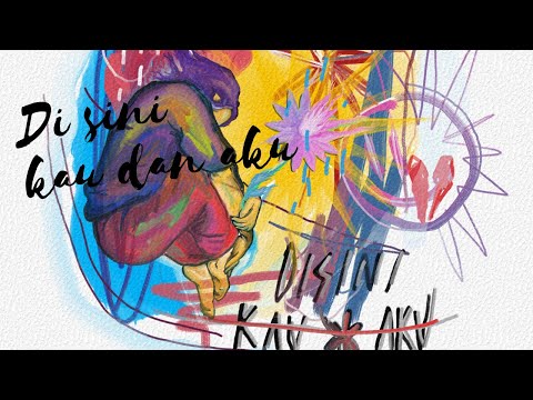 [Kolaborasi] Remissa - Di Sini Kau Dan Aku
