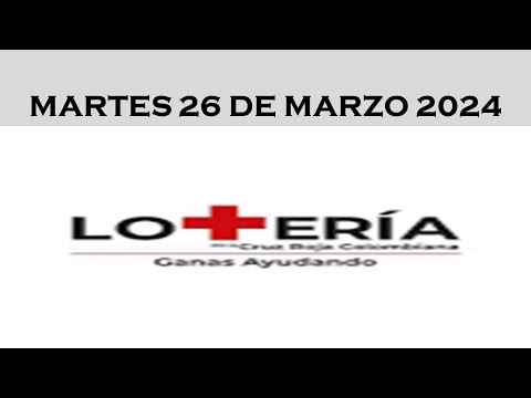 LOTERIA DE LA CRUZ ROJA RESULTADO PREMIO MAYOR MARTES 26 DE MARZO 2024  #loteriadelacruzroja #gana
