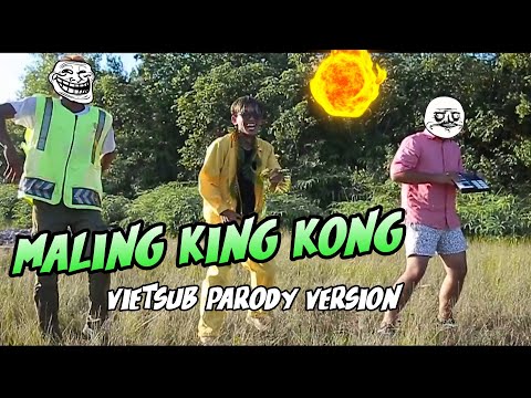 Maling King Kong | Bài Nhạc Hot Thailand Phiên Bản Vietsub Siêu Hài