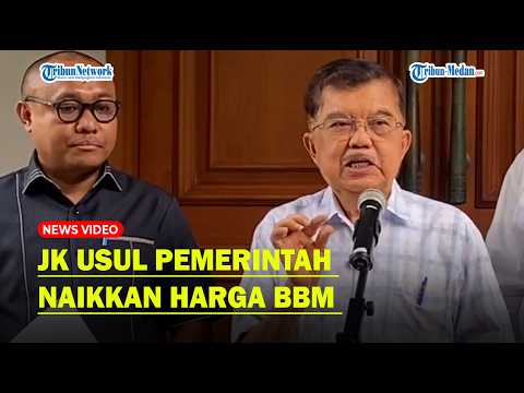 JK USULKAN Harga BBM Naik, Ingatkan Pemerintah Soal Subsidi Hingga Utang Menumpuk