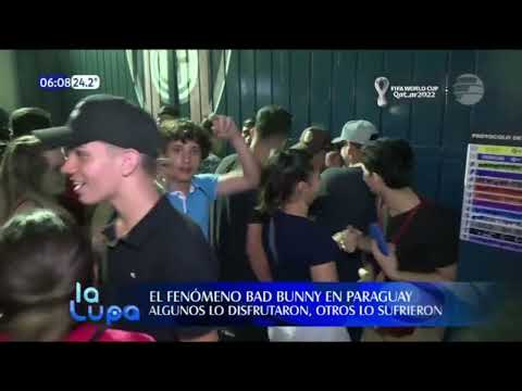 El fenómeno de Bad Bunny en Paraguay, algunos lo disfrutaron y otros lo sufrieron