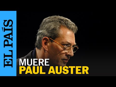 EE UU | Muere a los 77 años el escritor estadounidense Paul Auster | EL PAÍS