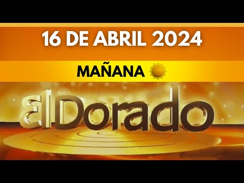 DORADO MAÑANA de HOY Resultado martes 16 de abril  de 2024