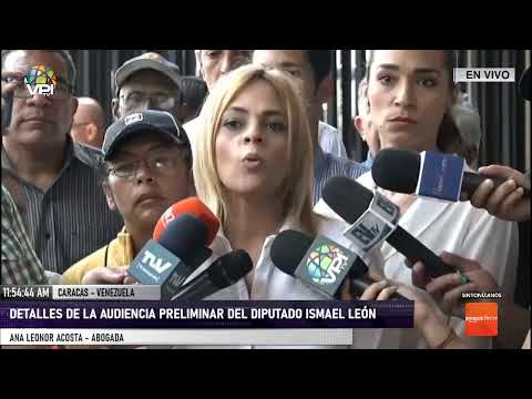 EN VIVO -  Detalles de la audiencia preliminar del diputado Ismael León