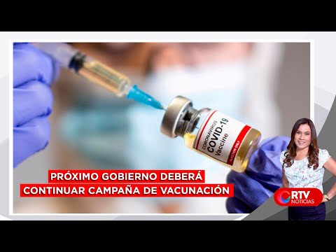 COVID-19: próximo Gobierno deberá continuar campaña de vacunación - RTV Noticias