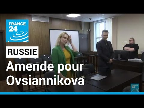 Russie : amende pour la journaliste Ovsiannikova opposée au conflit en Ukraine • FRANCE 24