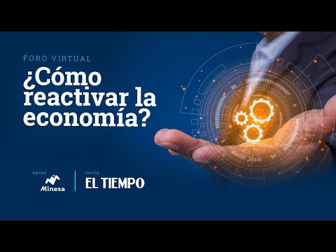 El Tiempo en Vivo: ¿Cómo reactivar la economía