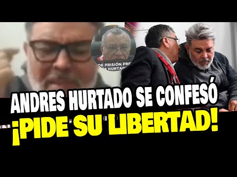 ANDRÉS HURTADO EXIGE SU LIBERTAD EN AUDIENCIA DE PRIS*ON PREVENTIVA ANTE EL JUEZ