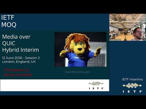 IETF interim: Media Over QUIC (MOQ) 2026-06-12 08:00