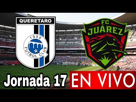 Donde ver Querétaro vs. Juárez en vivo, por la Jornada 17, Liga MX 2022