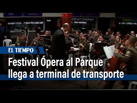Festival Ópera al Parque llega al terminal de transporte y varios puntos de Bogotá | El Tiempo