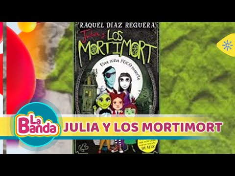 Lee con La Banda | 'Julia y los Mortimort', una historia de humor con personajes terroríficos