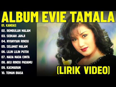 KANDAS - EVIE TAMALA FULL ALBUM TERBAIK (LIRIK VIDEO) REMBULAN MALAM - DANGDUT LAWAS TERPOPULER 2025