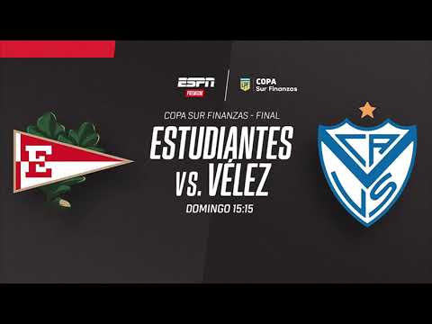 Estudiantes VS. Vélez - Copa de la Liga Sur Finanzas 2024 - FINAL - ESPN Premium PROMO
