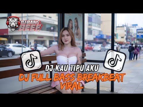 🎧 DJ KAU TIPU AKU – FULL BASS BREAKBEAT VIRAL 2026 🔥