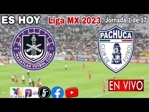 Mazatlán vs. Pachuca en vivo, donde ver, a que hora juega Mazatlán vs. Pachuca Liga MX 2023