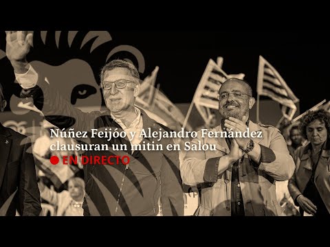 DIRECTO | Núñez Feijóo y Alejandro Fernández clausuran un mitin en Salou