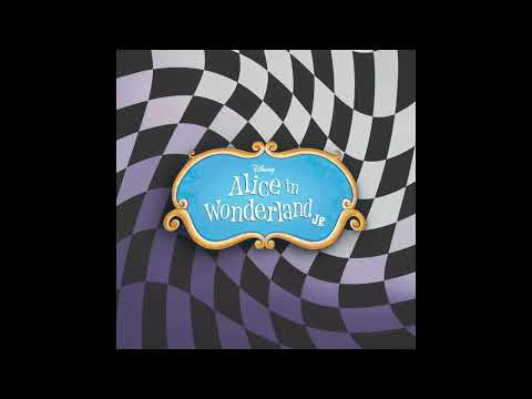 Alice's Theme (Opening) - Alice in Wonderland Jr