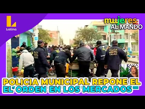 Policía municipal repone el orden en los mercados del Callao (2 de Julio)