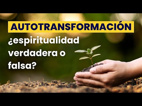 10/10/24 Autotransformación: ¿espiritualidad verdadera o falsa?, por Emilio Carrillo