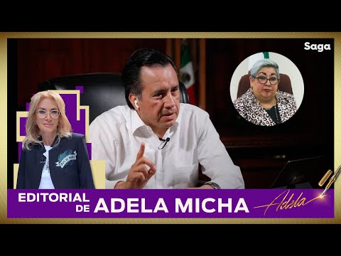 VERACRUZ EN LAS MANOS DEL TIRANO CUITLÁHUAC GARCÍA | EDITORIAL DE ADELA MICHA | Caso JUEZA DETENIDA