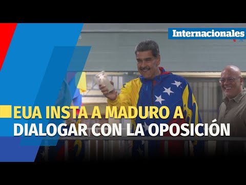 EUA insta a Maduro a dialogar con la oposición venezolana