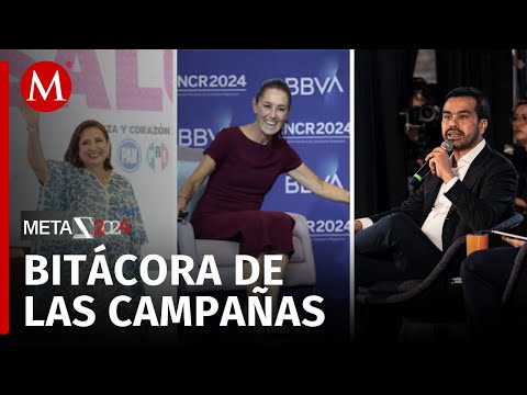 Bitácoras de campañas presidenciales: Sheinbaum, Gálvez y Álvarez Máynez en acción