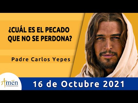 Evangelio De Hoy Sábado 16 Octubre 2021 l Padre Carlos Yepes l Biblia l Lucas 12,8-12
