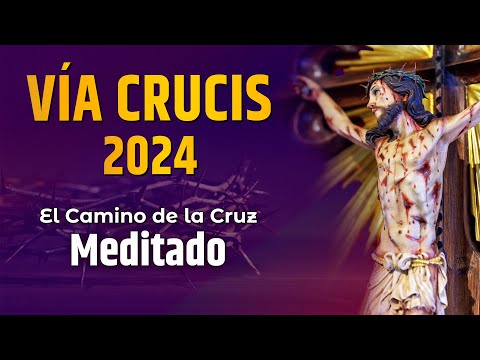 VÍA CRUCIS 2024 - Meditado  ? 14 estaciones | Mons. João S. Clá Dias