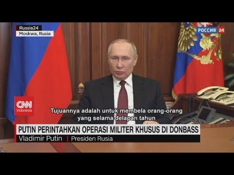 BREAKING NEWS: Putin Perintahkan Operasi Militer Khusus di Donbass