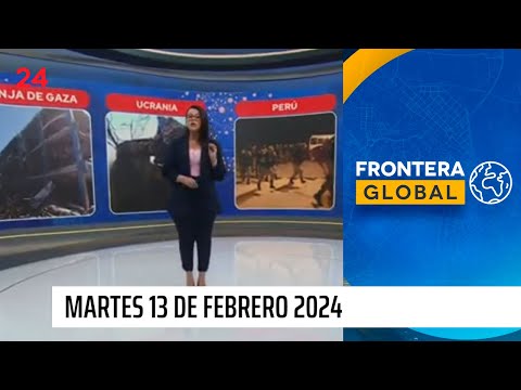 Frontera Global - martes 13 de febrero 2024