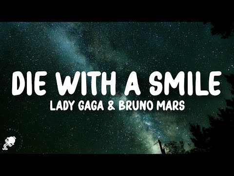 Lady Gaga, Bruno Mars - Die With A Smile (Lyrics)