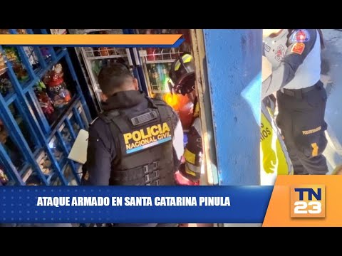 Ataque armado en Santa Catarina Pinula