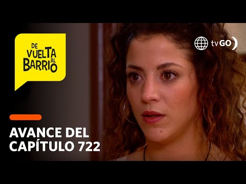 De Vuelta al Barrio 4: Anita descubrirá los sentimientos de Sofía por Dante (AVANCE CAP. 722)