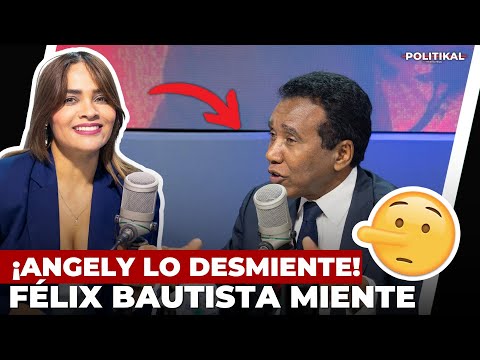 ANGELY MORENO DESMIENTE A FÉLIX BAUTISTA, DICE ESTÁ VISITANDO MEDIOS PORQUE QUIERE LIMPIAR SU IMAGEN