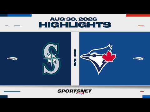 MLB 하이라이트 | 시애틀 매리너스 vs 토론토 블루제이스 - 8월 30, 2026