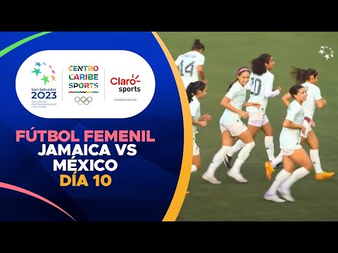 Highlights | Fu?tbol femenil | Jamaica vs Me?xico | Juegos Centroamericanos 2023 | Di?a 10