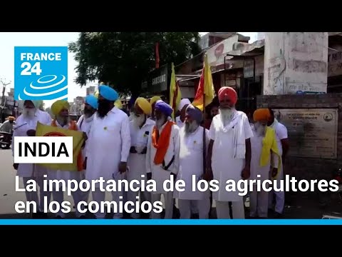 Agricultores indios que protestaron contra Narendra Modi, una población clave en los comicios