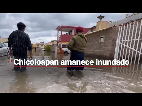 ¡OTRA MÁS! Calles en Chicoloapan inundadas tras intensa lluvia durante la madrugada