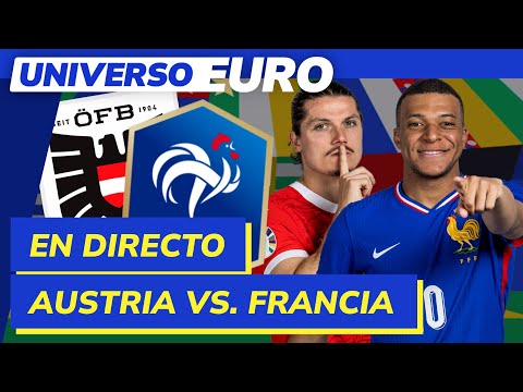 EUROCOPA EN DIRECTO | AUSTRIA - FRANCIA en vivo | UNIVERSO EURO #4