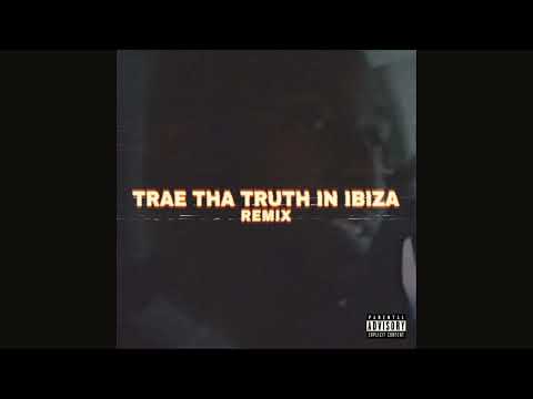 Trae Tha Truth x J. Cole - Trae Tha Truth In Ibiza (Remix)